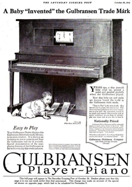 Advertisement for the "Bulgransen baby," claiming "a baby ‘invented’ the Gulbransen trade mark” when “years ago, a tiny year-old baby crept up, pressed a pedal, and gurgled gleefully when the Gulbransen played.”